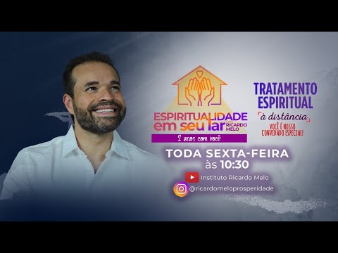 Espiritualidade em seu Lar e Tratamento Espiritual à distância com Ricardo Melo