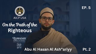 On The Path Of The Righteous - Al-Ashariyy