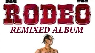 Travis Scott - NightCrawler (Remix Audio) Ft. Swae Lee, Chief Keef, Kanye West, Lil Wayne, [RODEO]
