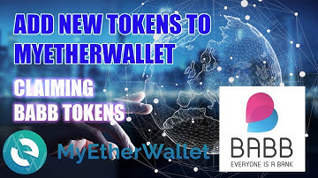 Add a Token to MyEtherWallet - Adding BABB - BAX Tokens to MyEtherWallet.com