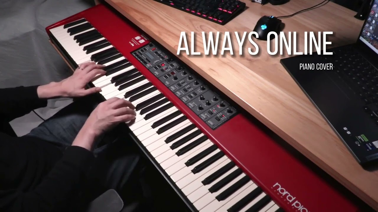 Always online #Piano #钢琴