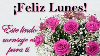 Video de buenos días con imágenes bonitas 🌷 Feliz lunes e inicio de semana muchas bendiciones