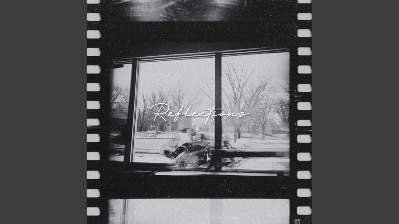 Watch Reflections on YouTube Watch Reflections on YouTube