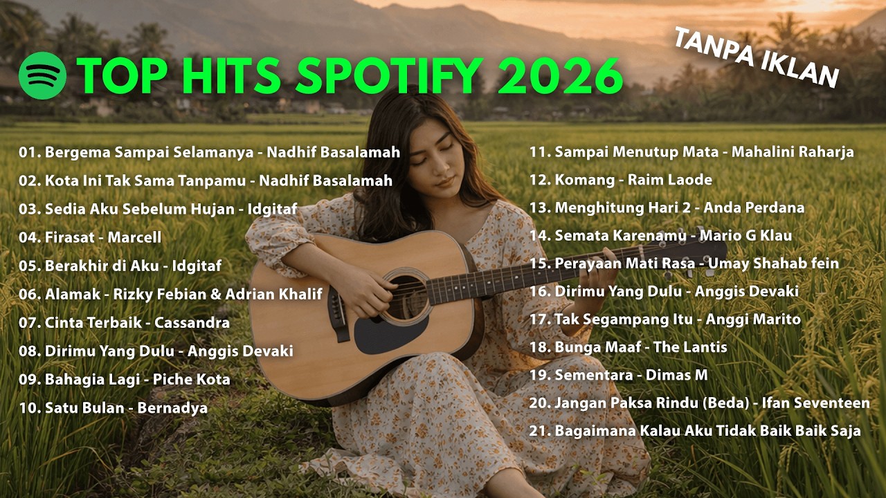 Top Hits Spotify Indonesia 2026 |Musik Hits Spotify 2026 | Lagu Terbaru Indonesia | Tanpa IKLAN