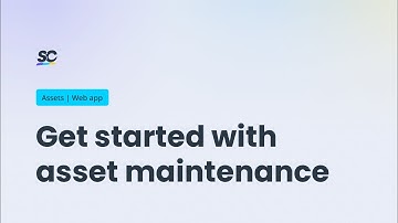 Get started with asset maintenance | Tutorial | Web app