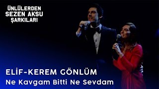 Elif - Kerem Gönlüm Ne Kavgam Bitti Ne Sevdam
