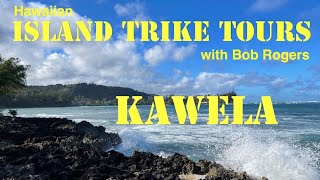 Ep 6: Kawela Part I: A Story of Kawela Bay while Riding a Recumbent Trike