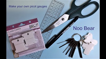Shuttle Tatting: How to make your own picot gauges