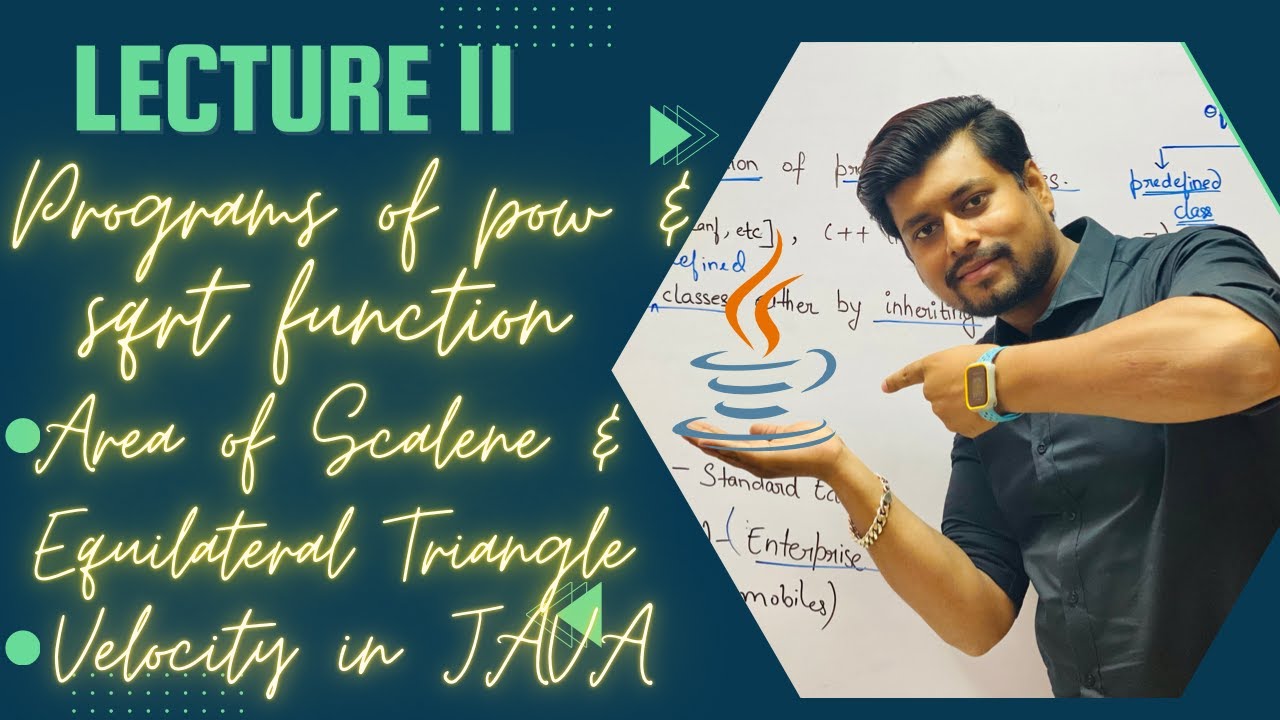 Lecture 11 | pow & sqrt Program | Area of Scalene & Equilateral ...