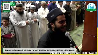 Taraweeh Night#4 | Surah Nisa Ayah#1 to  An-Nisa 147 | Sh. Idris Nawaz |  Hafidh Hamza | Imam kashif