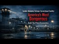 Inside Alabama Holman Correctional Facility | America’s Most Dangerous Death Row Prison Documentary