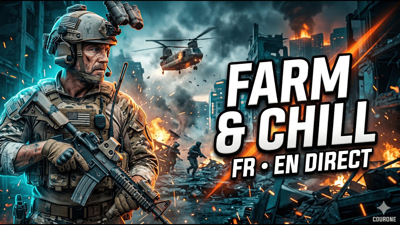 🍵Session farm & Chill sur BF6😊 @couronee