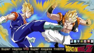 Dragon Ball Z - Super Vegito VS Super Gogeta Theme (The Enigma TNG)