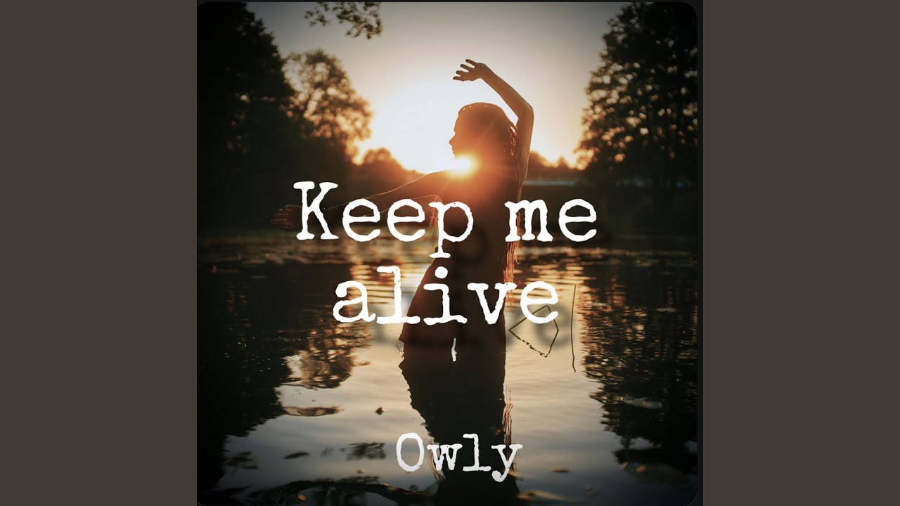 Watch Keep me alive on YouTube Watch Keep me alive on YouTube