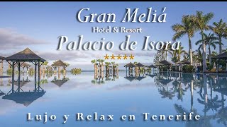 Gran MELIÁ Palacio de Isora # LUJO, RELAX y GASTRONOMÍA # ¿El mejor HOTEL de TENERIFE?