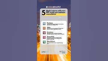 5 modul utama perusahaan manufaktur #erp #odoo #odooindonesia