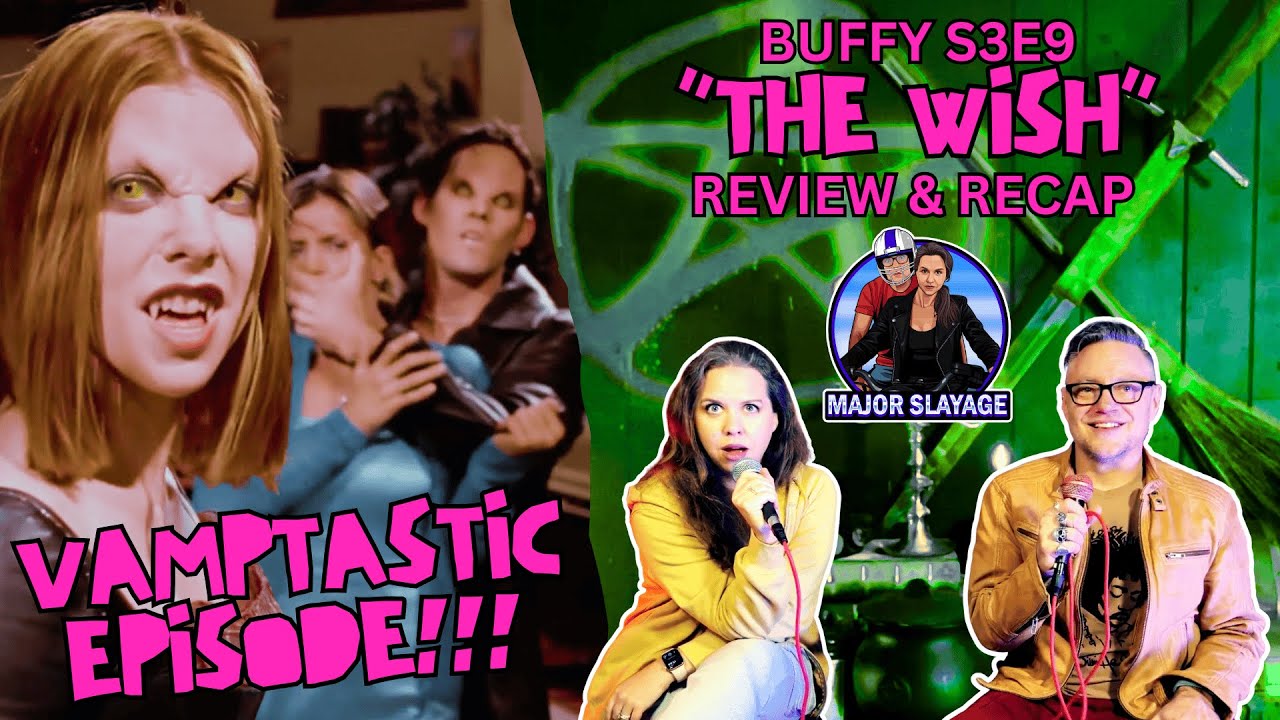 Buffy the Vampire Slayer S3E9 "The Wish" Recap & Review (Major Slayage)