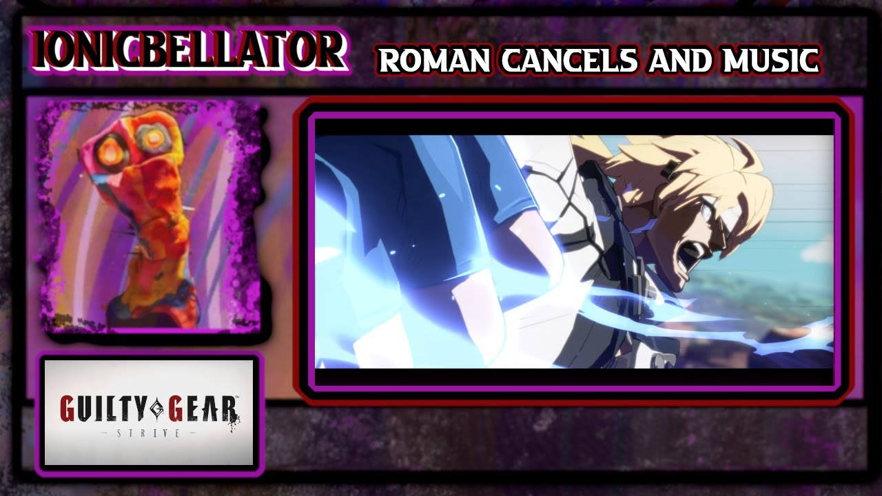 roman cancels and music - Guilty Gear Strive TOWER | IONICBELLATOR |