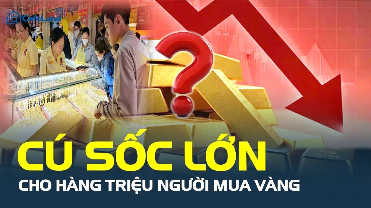 Cực sốc: Giá vàng RƠI THẲNG ĐỨNG, người ôm vàng hoang mang cực mạnh | CafeLand