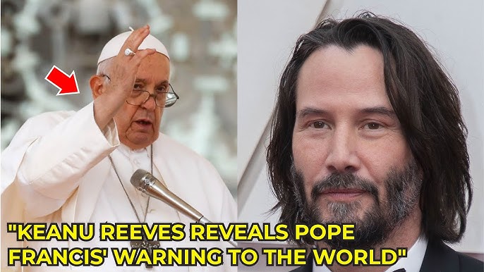 Keanu reeves reveals Pope Francis' warning to the world — and what happened next changed everything - YouTube
