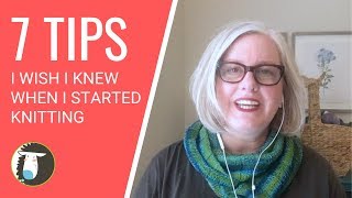 7 Tips I Wish I Knew When I Started Knitting!