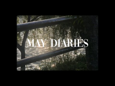 Chuyện tháng 5 | May diaries