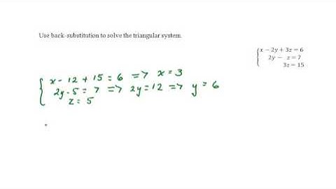 Using Back Substitution to Solve Triangular Systems