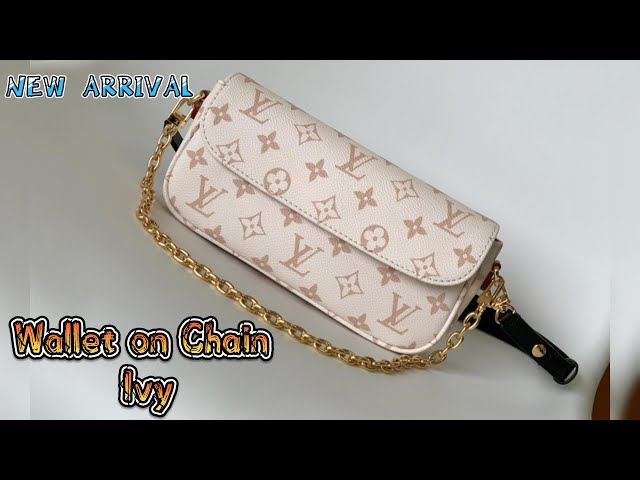 LOUIS VUITTON NEW ARRIVAL BAG |LV Wallet on Chain Ivy CLOSE LOOK