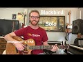 Blackbird Solo Guitar Lesson - The Beatles - Fingerstyle Arrangement + TAB