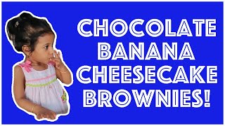 Chocolate banana cheesecake brownies ...