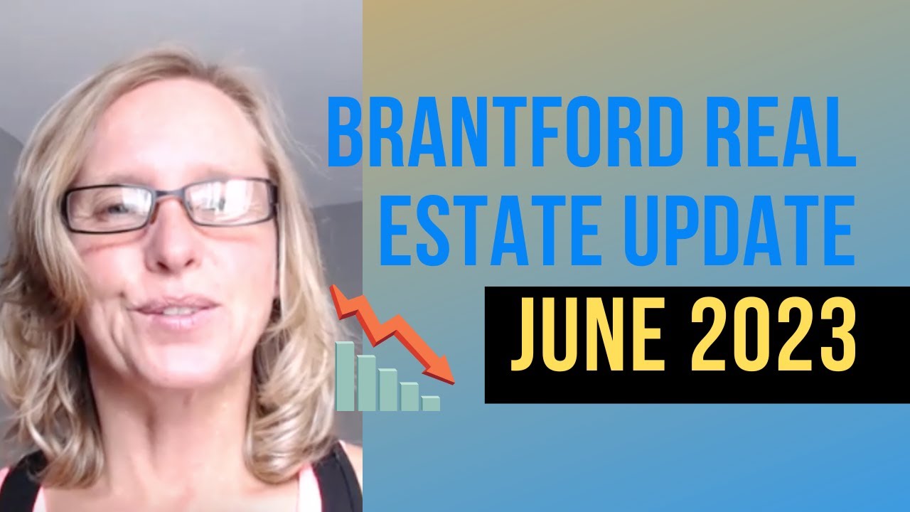 Brantford Real Estate Update June 2023 YouTube
