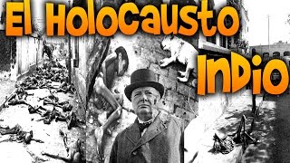 El Holocausto Indio que nadie ha contado