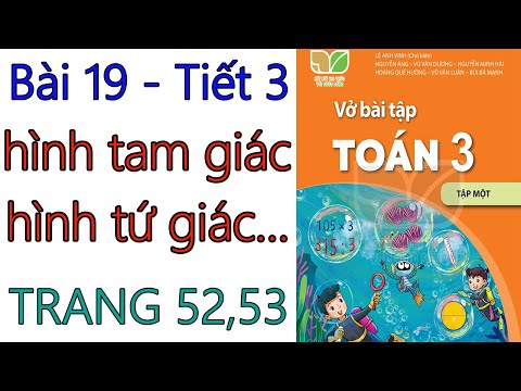 Video VỞ BÀI TẬP TOÁN 3 - KẾT NỐI - BÀI 19 - HÌNH TAM GIÁC,... - youtube
