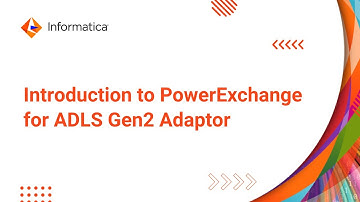 Introduction to PowerExchange for ADLS Gen2 Adaptor
