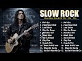 SLOW ROCK 70s,80s,90s - AMERICAN ROCK SONGS PLAYLIST 2025 - TOP ROCK SONG🔥