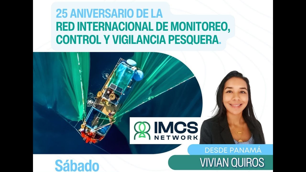 Azul Sostenible - 25 aniversario de la Red Internacional de Monitoreo, Control y Vigilancia Pesquera