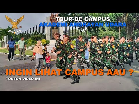 Ingin Lihat Campus AAU ? Tour De Campus Akademi Angkatan Udara 2022