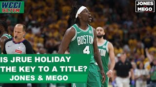 Is the addition of Jrue Holiday the key for the Celtics championship run? || Jones & Mego