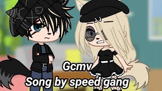 Gcmv|| Song by speed gang|| Gacha club music video