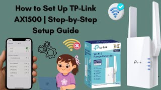 How to Set Up TP-Link AX1500 | Step-by-Step Setup Guide