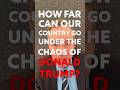 Trump is CHAOS
