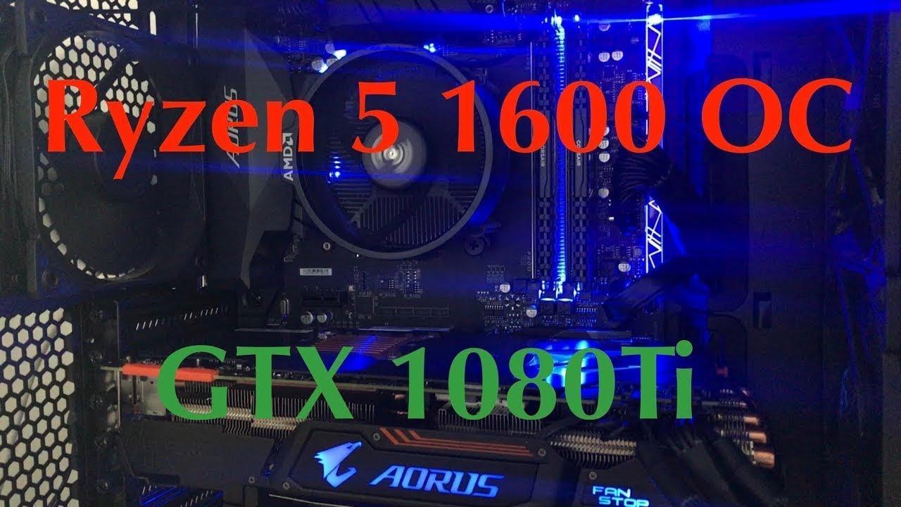 Timelapse Gaming PC Build | GTX 1080Ti , AMD Ryzen 1600 & 16GB RAM ...