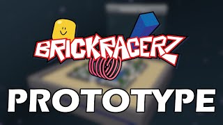 A Quick Look at Brickracerz's Prototype Version