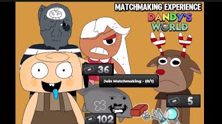 Matchmaking Experience Dandy's World 