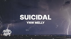 YNW Melly - Suicidal (Lyrics)