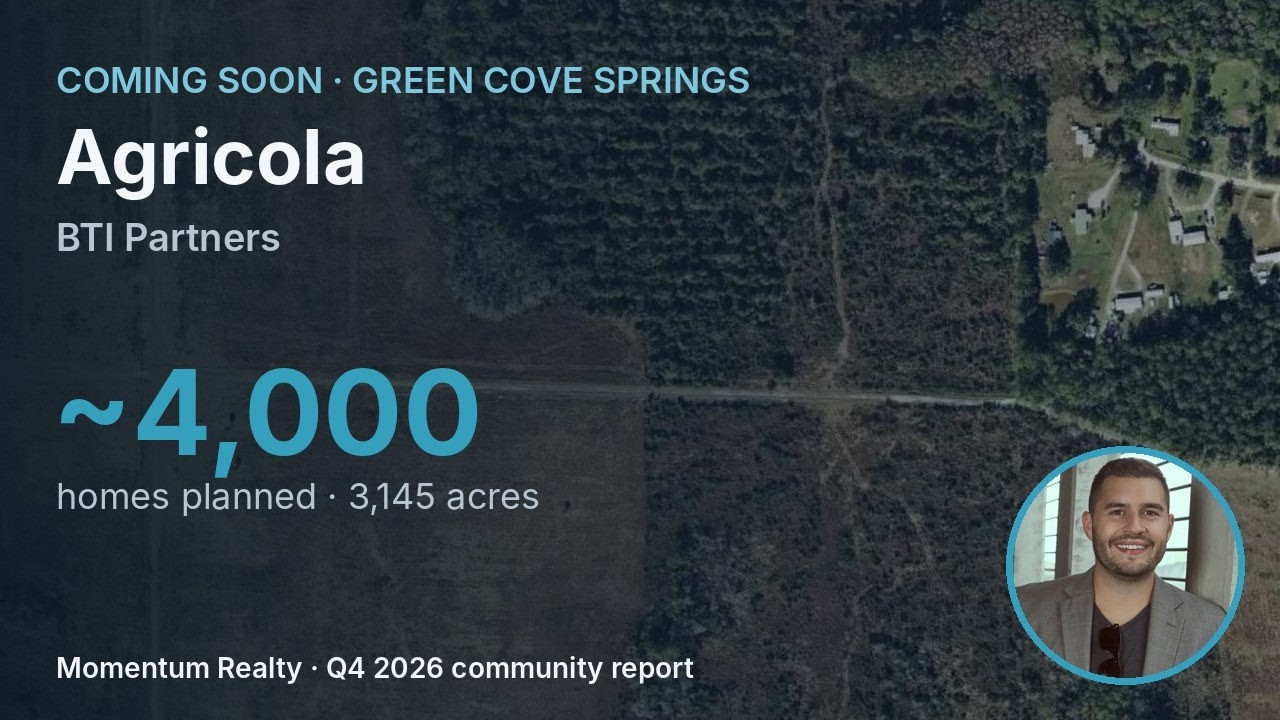 Coming Soon: Agricola (Green Cove Springs, FL): BTI Partners' 4,000-Home Plan, What to Know