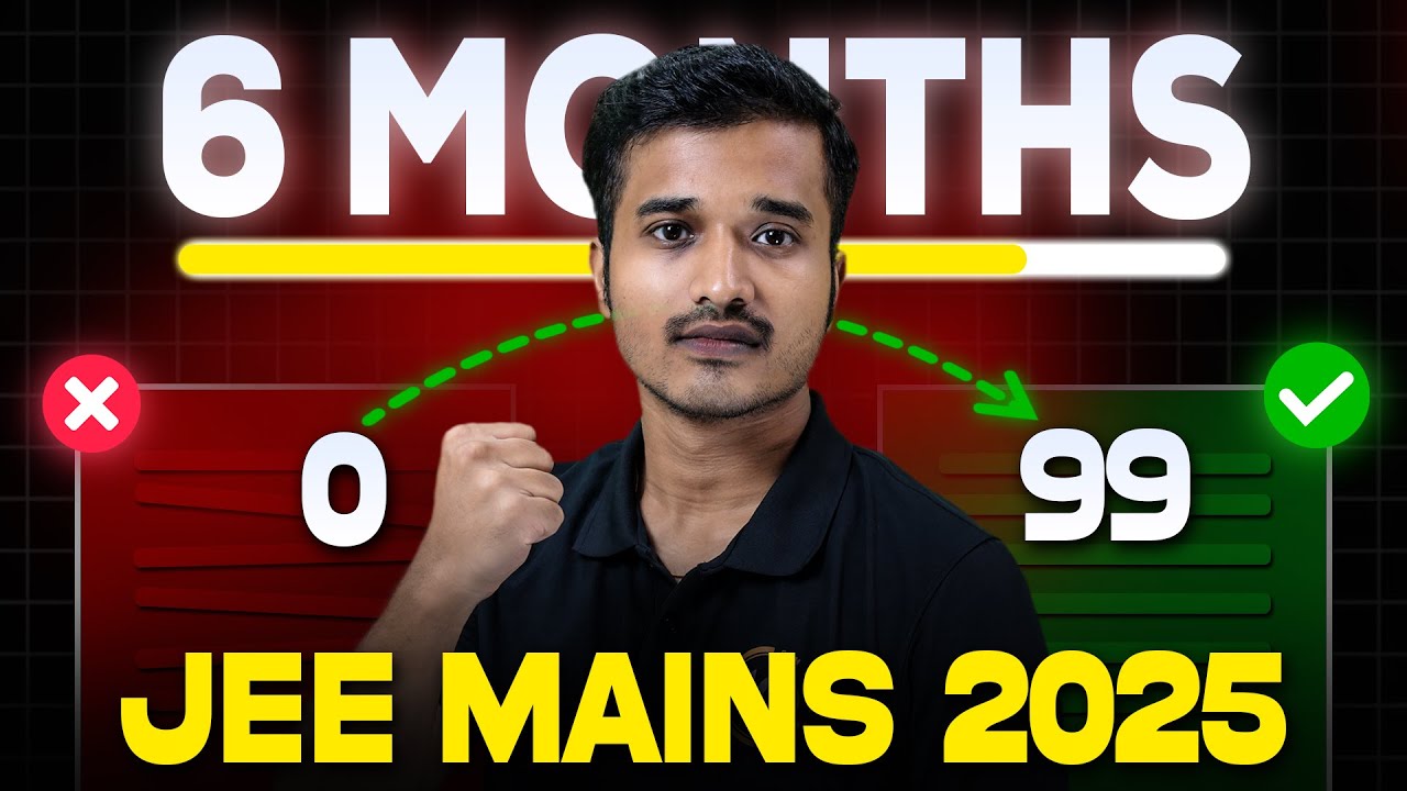 JEE Mains 2025 Last 6 Months Strategy🔥How to Complete JEE Syllabus ️ ...