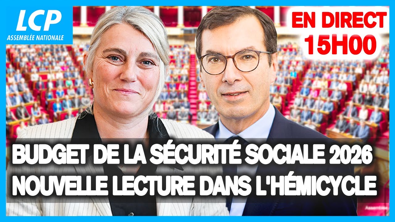 [DIRECT] Budget de la sécurité sociale 2026 : suite de la nouvelle lecture - 03/12/2025