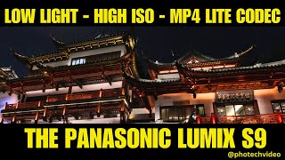 Panasonic LUMIX S9 3.8K MP4 Lite Codec 3:2 Ratio 18-40 F4.5-F6.3 Lens Low Light HIGH ISO TEST screenshot 1