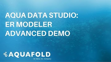 Aqua Data Studio - ER Modeler Advanced Demo